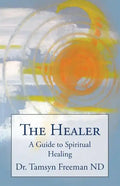 The Healer: A Guide to Spiritual Healing - Paperback